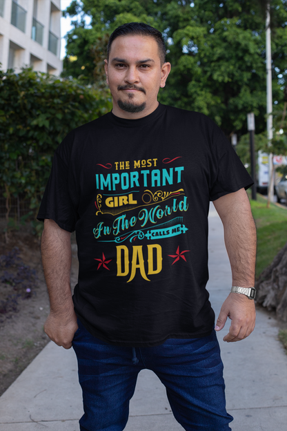 The Most Important Girl Dad Tee - Father Tees 