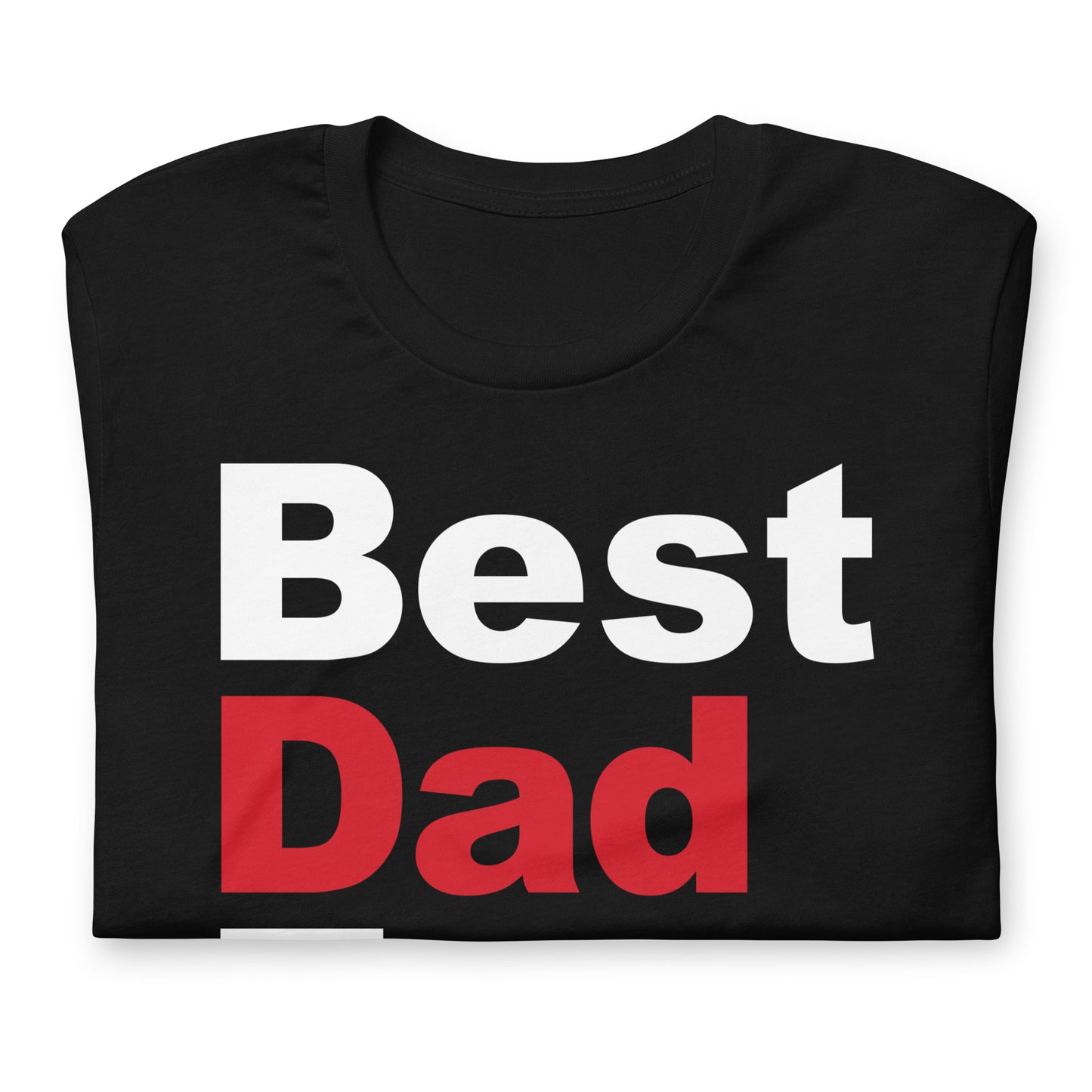 Best Dad Ever Tee - Father Tees 